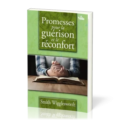 Promesses pour la guérison et le réconfort