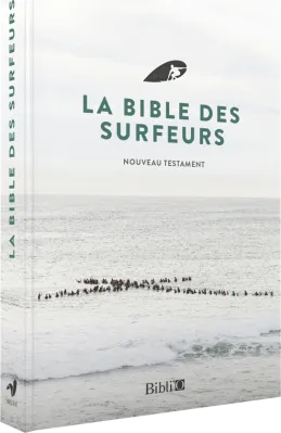 Nouveau Testament Parole de Vie souple broché - Bible des surfeurs avec témoignages