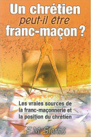 UN CHRETIEN PEUT-IL ETRE FRANC-MACON ?