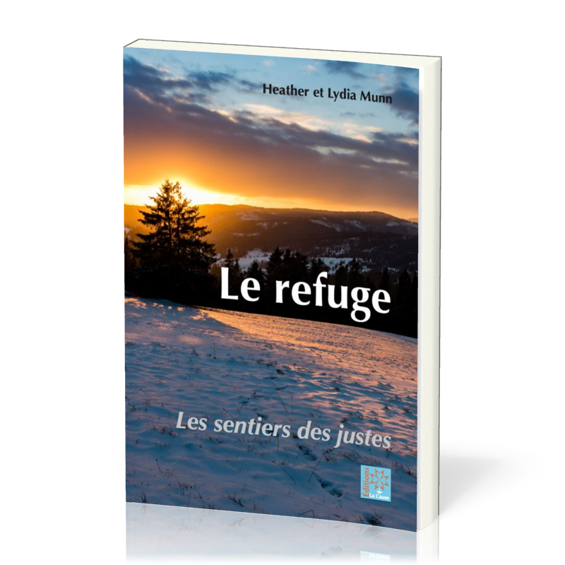 Refuge (Le) - Les sentiers des justes 1