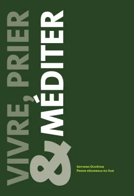 Vivre, prier et méditer