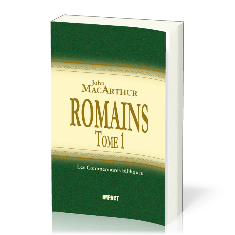 ROMAINS 1-8 - COMMENTAIRE MACARTHUR