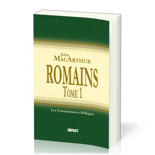 ROMAINS 1-8 - COMMENTAIRE MACARTHUR
