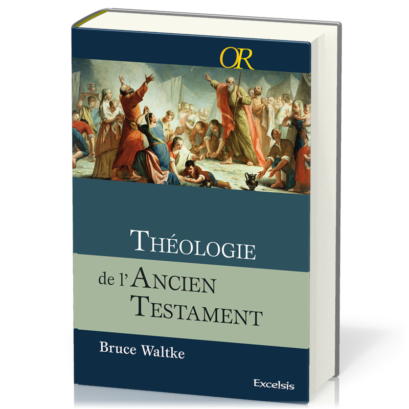 THEOLOGIE DE L'ANCIEN TESTAMENT