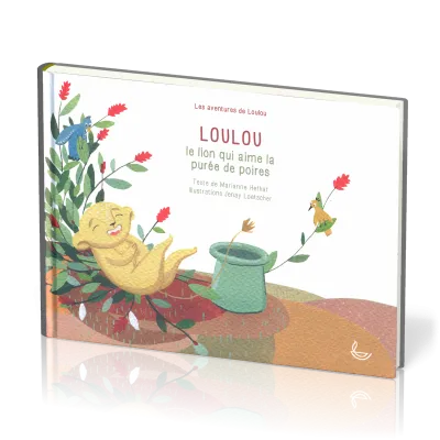 LOULOU - LE LION QUI AIME LA PUREE DE POIRES