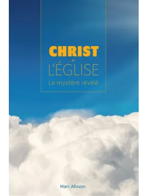 Christ et l'église - Le mystère révélé