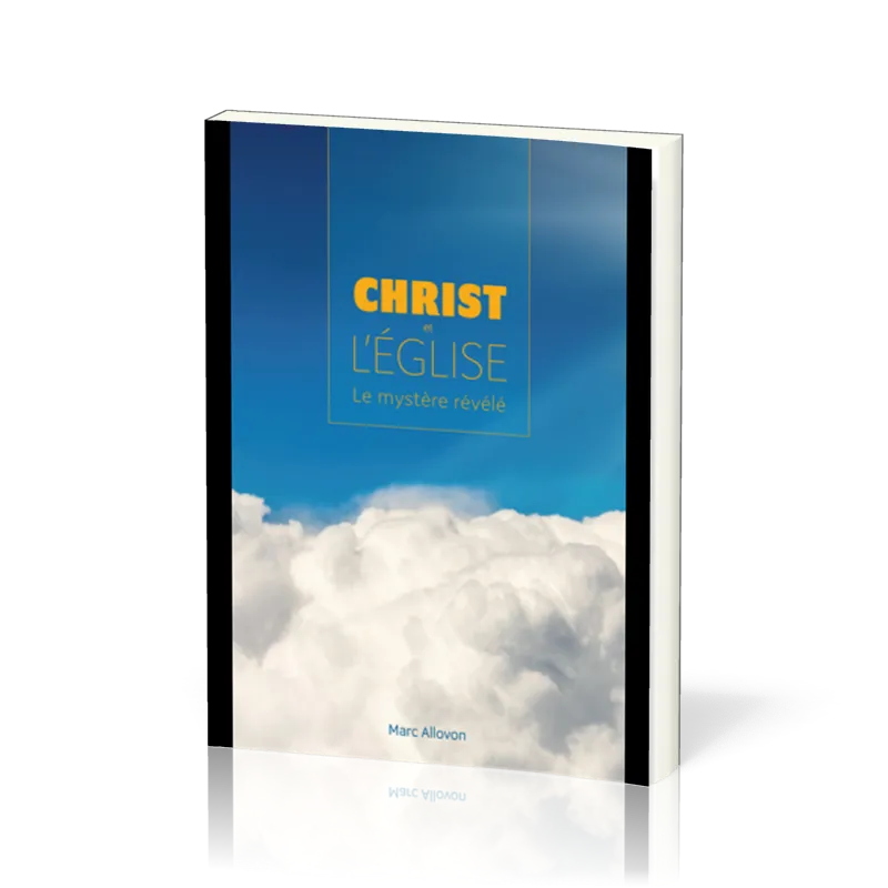 Christ et l'église - Le mystère révélé