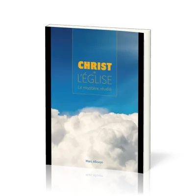 Christ et l'église - Le mystère révélé