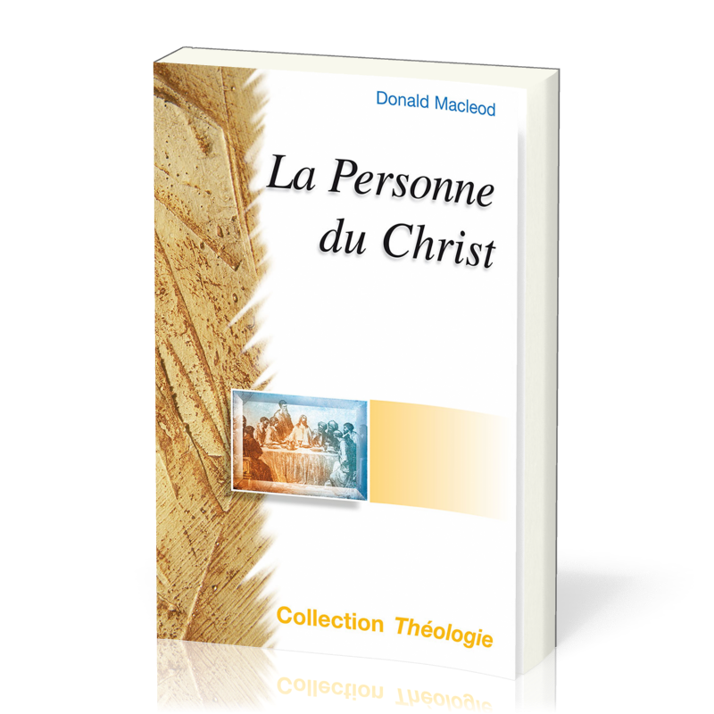 PERSONNE DU CHRIST (LA) - COLLECTION THEOLOGIE