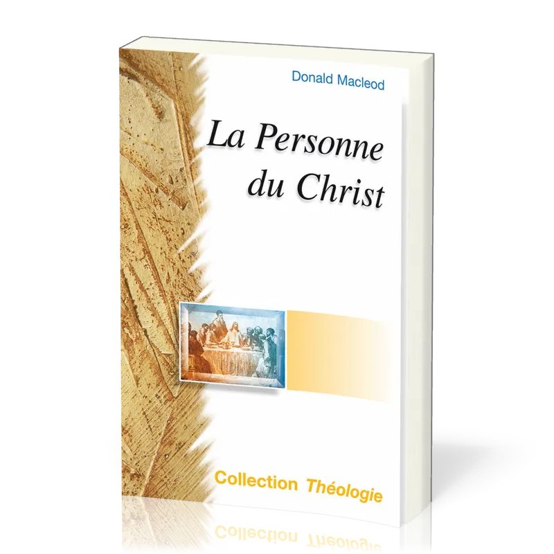 PERSONNE DU CHRIST (LA) - COLLECTION THEOLOGIE