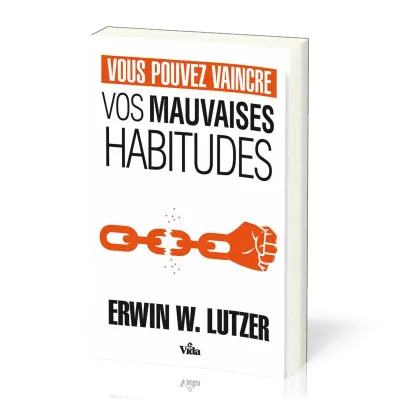 VOUS POUVEZ VAINCRE VOS MAUVAISES HABITUDES