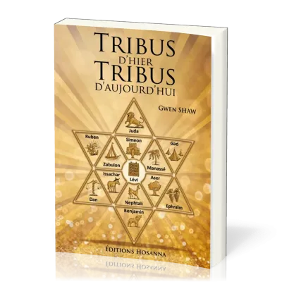 Tribus d'hier, tribus d'aujourd'hui - Nouvelle édition en 1 volume