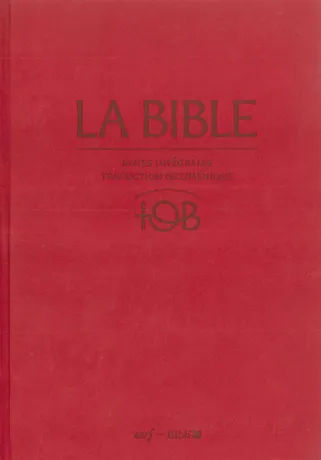 BIBLE TOB 2010 NOTES INTEGRALES ETUI SATIN MAT GRENAT