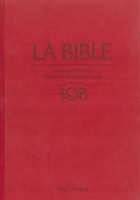 BIBLE TOB 2010 NOTES INTEGRALES ETUI SATIN MAT GRENAT