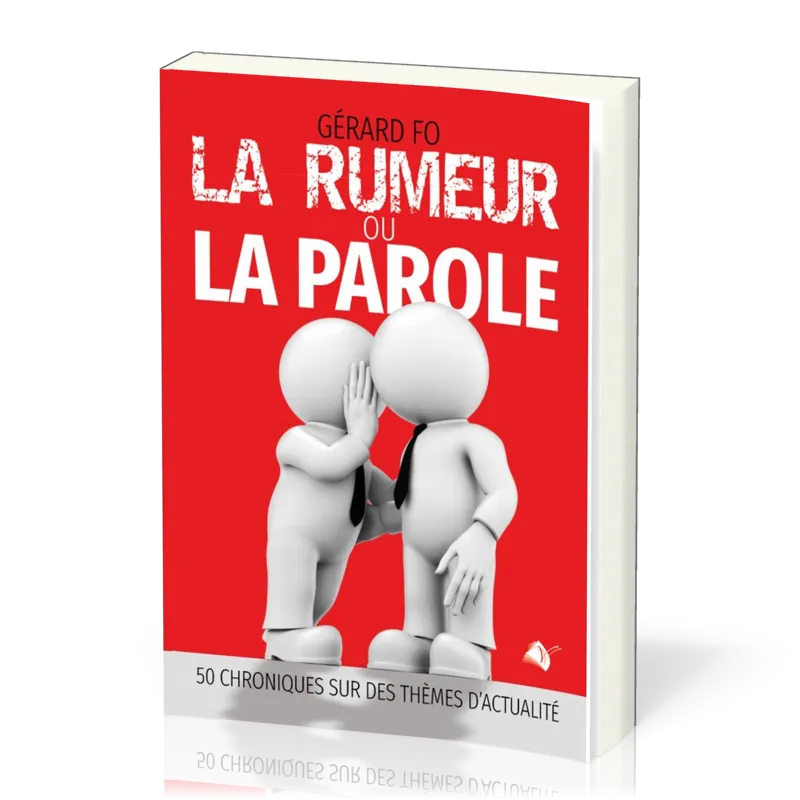 Rumeur (La) ou la Parole