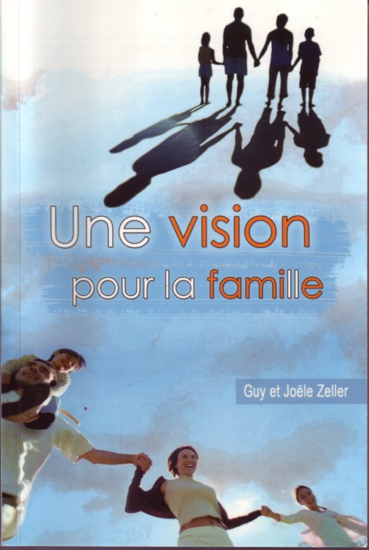 UNE VISION POUR LA FAMILLE