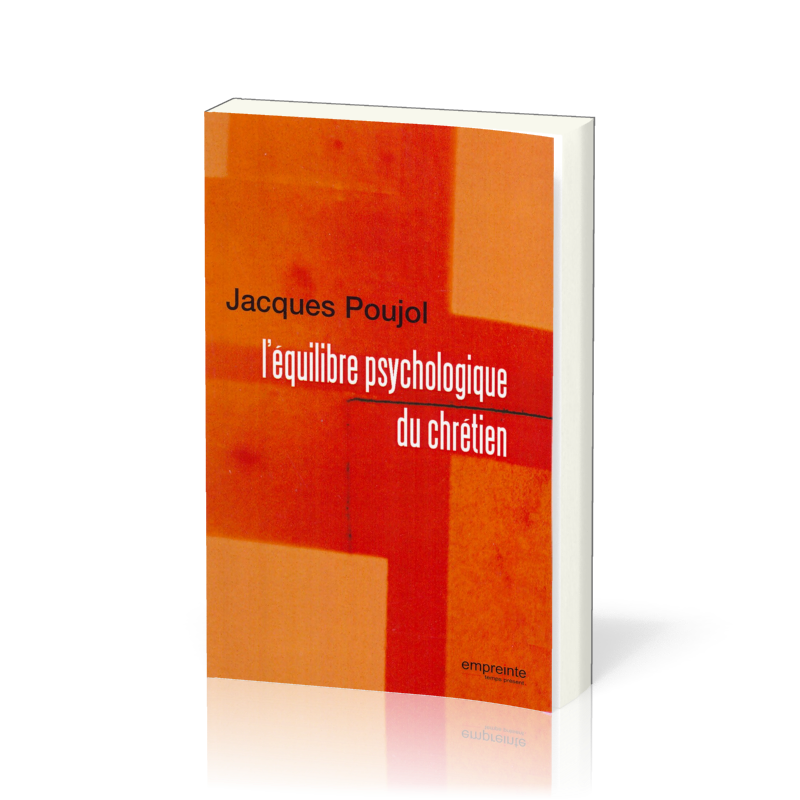 EQUILIBRE PSYCHOLOGIQUE DU CHRETIEN (L')