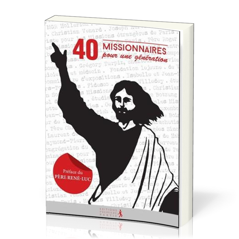 40 MISSIONNAIRES POUR UNE GENERATION