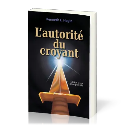 Autorité du croyant (L')  édition revue et augmentée