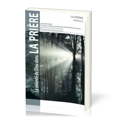 Volonté de Dieu dans la prière (La)