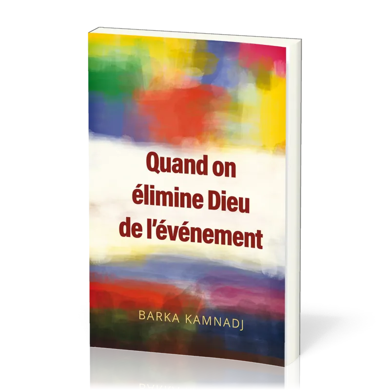 Quand on élimine Dieu de l'événement