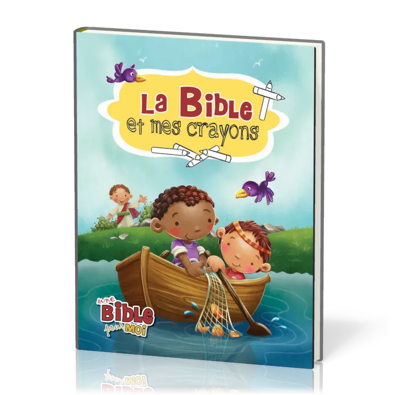 Bible et mes crayons (La) - Nouvelle édition
