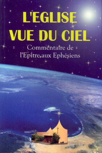 049 EGLISE VUE DU CIEL (L') - COMMENTAIRE DE L'EPITRE AUX EPHESIENS