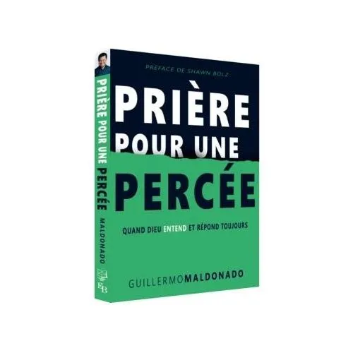 Prière pour une percée - Quand Dieu entend et répond toujours