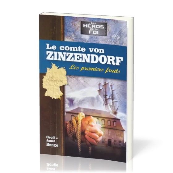 COMTE VON ZINZENDORF (LE)  - LES PREMIERS FRUITS -