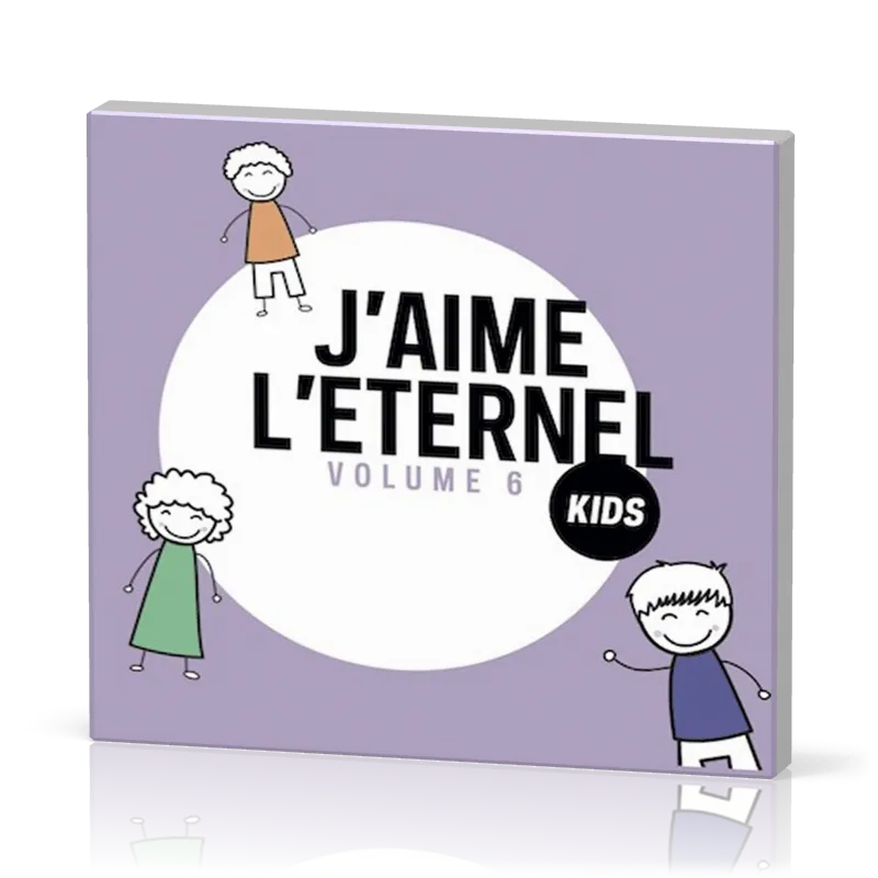 J'aime L'éternel Kids Vol. 6 - CD