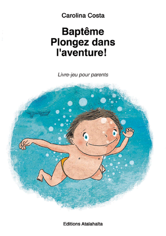 Baptême plongez dans l'aventure ! - Livre-jeu pour les parents