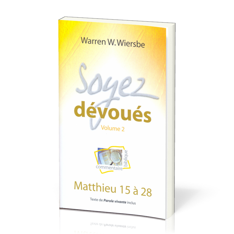 SOYEZ DEVOUES 2 - MATTHIEU 15 A 28