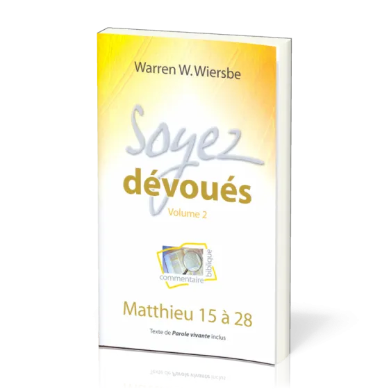 SOYEZ DEVOUES 2 - MATTHIEU 15 A 28