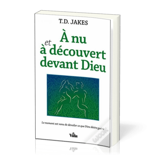 A nu et à découvert devant Dieu