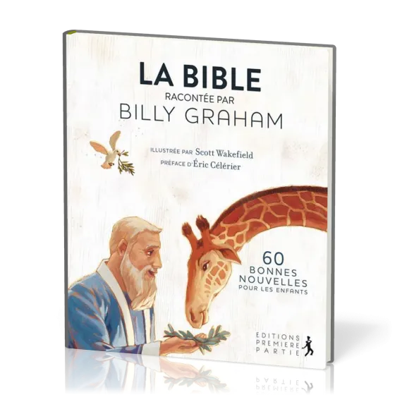Bible racontée par Billy Graham (La)