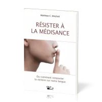 RESISTER A LA MEDISANCE