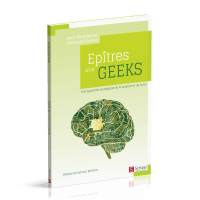 Epîtres aux Geeks - Une approche analogique de la science et de la foi