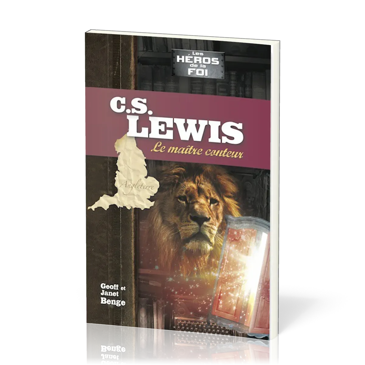 C.S. LEWIS - LE MAITRE CONTEUR - SERIE LES HEROS DE LA FOI
