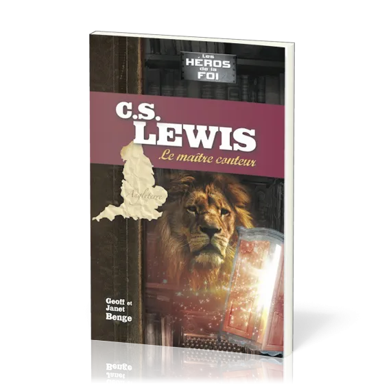 C.S. LEWIS - LE MAITRE CONTEUR - SERIE LES HEROS DE LA FOI