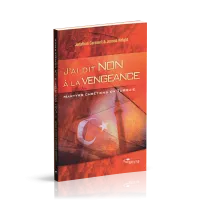 J'AI DIT NON A LA VENGEANCE - MARTYRS CHRETIENS EN TURQUIE