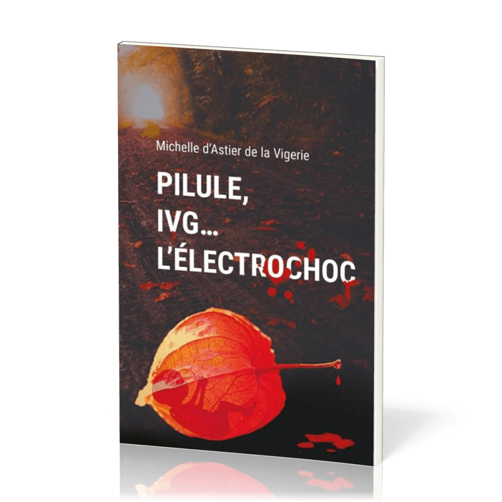 Pillule, IVG... l'électrochoc