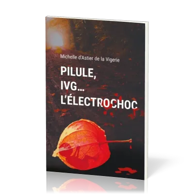 Pillule, IVG... l'électrochoc