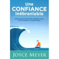 Une confiance inébranlable