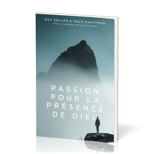 Passion pour la présence de Dieu