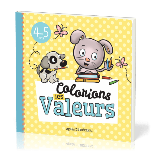 Colorions les valeurs - 4-5 ans