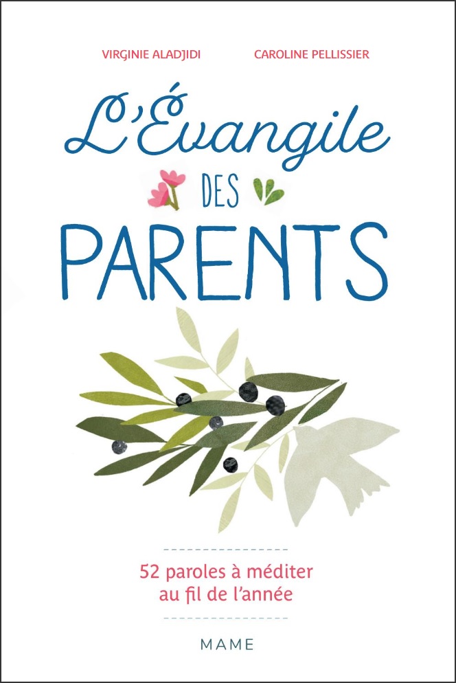 Evangile des parents (L') - 52 paroles à méditer au fil de l'année