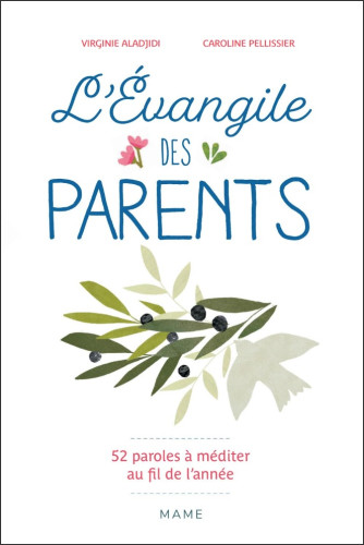 Evangile des parents (L') - 52 paroles à méditer au fil de l'année