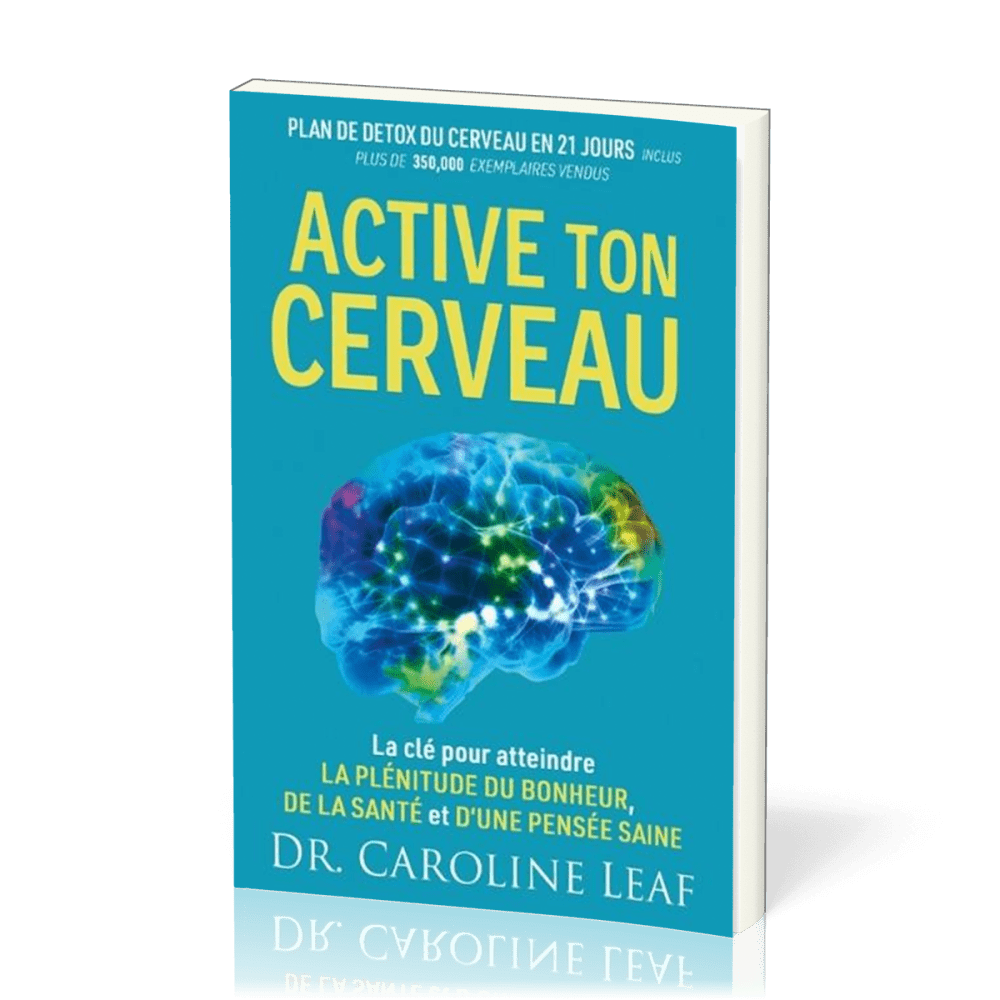 Active ton cerveau - la clé pour atteindre la plénitude du bonheur de la santé et d'une pensée saine