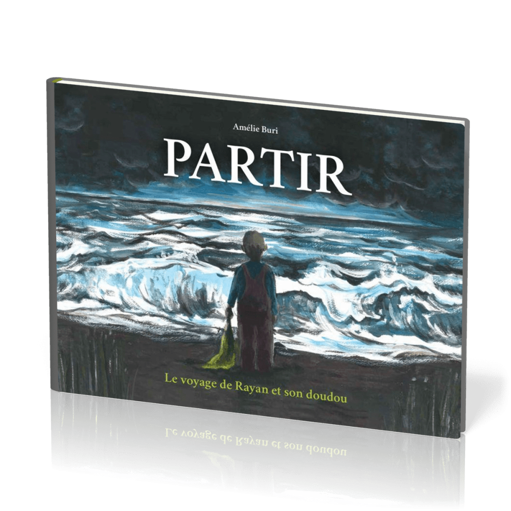 Partir. Le voyage de Rayan et son doudou