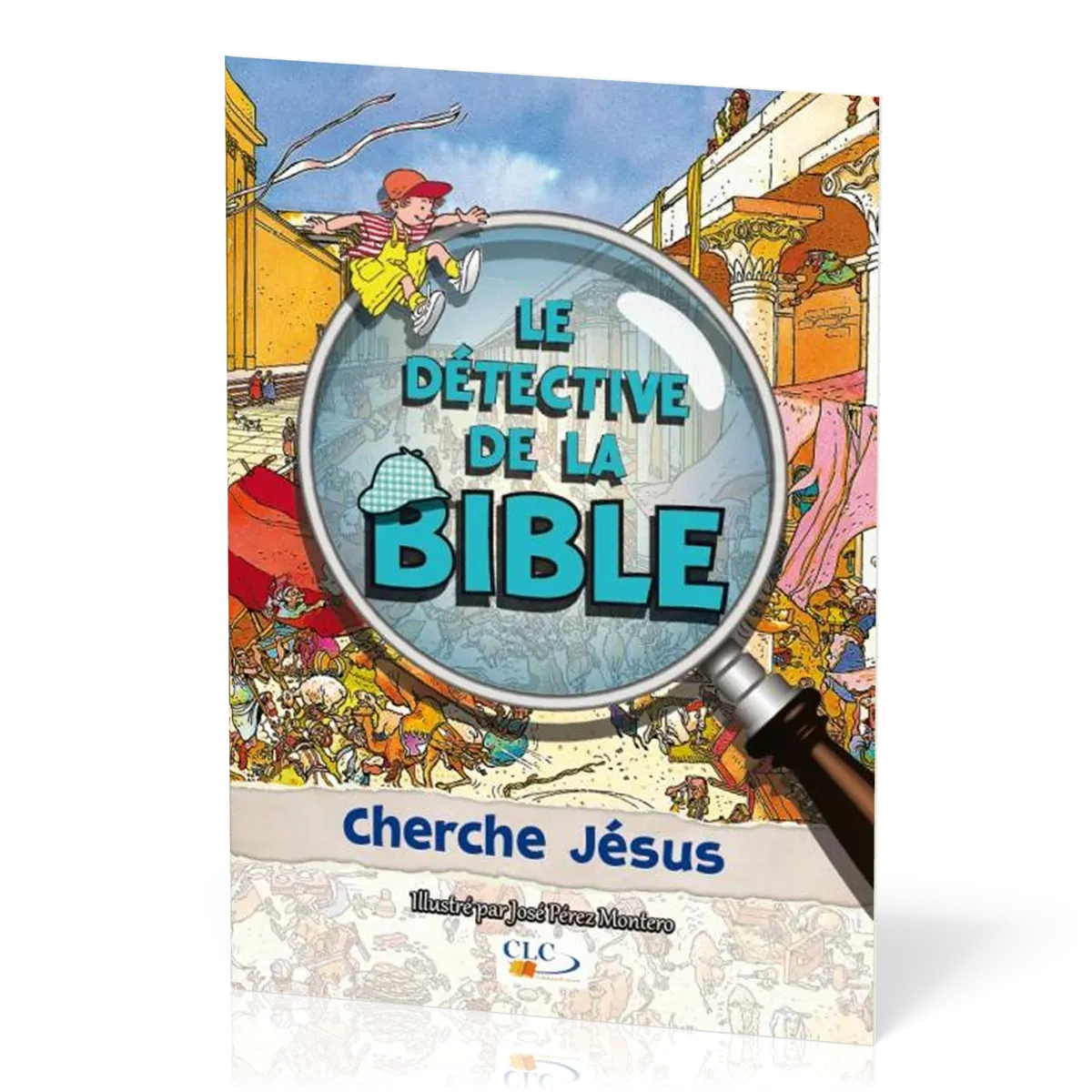 DETECTIVE DE LA BIBLE (LE) CHERCHE JESUS